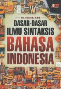 Image of Dasar-dasar ilmu sintaksis bahasa Indonesia