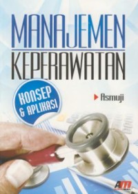 Image of Manajemen keperawatan : konsep & aplikasi