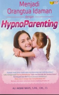 Image of Menjadi orang tua idaman dengan hypnoparenting