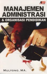 Image of Manajemen Administrasi & Organisasi Pendidikan