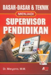 Image of Dasar-dasar & teknik menjadi supervisor pendidikan