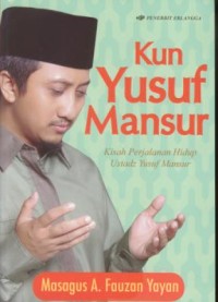Image of Kun yusuf mansur : kisah perjalan hidup ustadz yusuf mansur