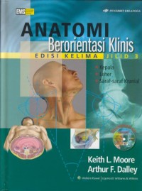 Image of Anatomi berorientasi klinis jil. 3 : kepala, leher, saraf-saraf kranial