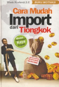 Image of Cara mudah import dari tiongkok : modal semangat kaya cepat