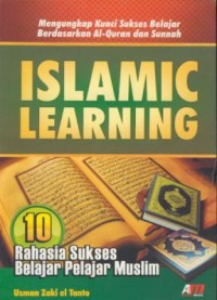 Image of Islamic learning : 10 rahasia sukses belajar pelajar muslim