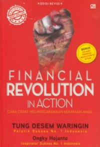 Image of Financial revolution in action : cara cepat melipatgandakan kekayaan anda
