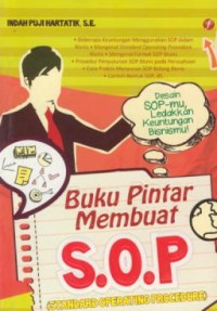 Image of Buku pintar membuat S.O.P (Standard Operating Procedure) : desain SOP-mu ledakkan keuntungan bisnismu