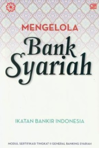 Image of Mengelola bank syariah : ikatan bankir indonesia