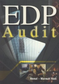 Image of EDP audit : praktek teknik audit berbantuan komputer dengan aplikasi MS excel dan ACL