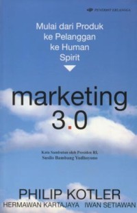 Image of Marketing 3.0 : mulai dari produk ke pelanggan ke human spirit