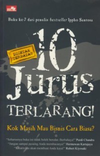 Image of 10 jurus terlarang! kok masih mau bisnis cara biasa !?