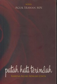 Image of Patah hati terindah : karena Allah adalah cinta