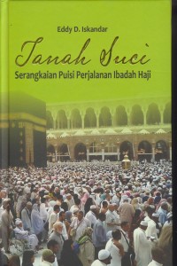 Image of Tanah suci : serangkaian puisi perjalanan ibadah haji