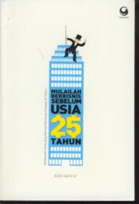 Image of Mulailah berbisnis sebelum usia 25 tahun