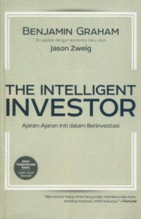 Image of The intelligent investor : ajaran-ajaran inti dalam berinvestasi