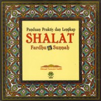 Image of Panduan praktis dan lengkap shalat fardhu & sunnah