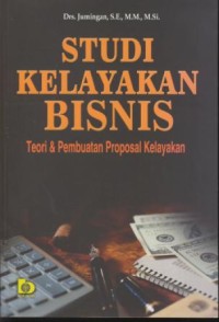 Image of Studi kelayakan bisnis : teori & pembuatan proposal kelayakan