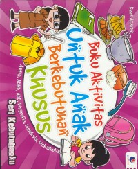 Image of Buku aktivitas untuk anak berkebutuhan khusus :autis ADHD, ADD, Disgrafia, Disleksia, Diskalkulia