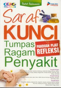 Image of Saraf kunci tumpas ragam penyakit : panduan pijat refleksi