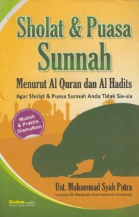Image of Sholat & puasa sunnah : menurut al-alquran dan al-hadits agar sholat & puasa sunnah anda tidak sia-sia