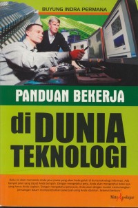 Image of Panduan bekerja di dunia teknologi
