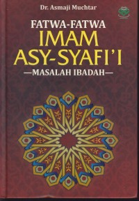 Image of Fatwa-fatwa imam asy-syafi'i : masalh ibadah