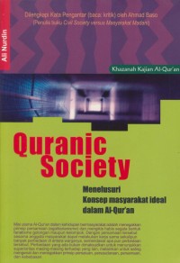 Image of Quranic Society : Menelesuri Konsep Masyarakat Ideal Dalam Al Qur An