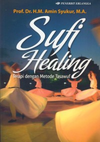 Image of Sufi healing : terapi dengan metode tasawuf