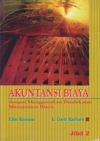 Image of Akuntansi biaya : dengan menggunakan pendekatan manajemen biaya : Jil. 2
