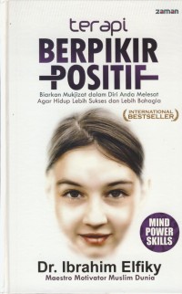 Image of Terapi berpikir positif : biarkan mukjizat dalam diri anda meleset agar hidup lebih sukses dan lebih bahagia