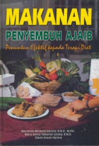 Image of Makanan penyembuh ajaib : penuntun efektif kepada terapi diet