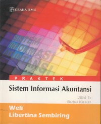 Image of Praktek sistem informasi akuntansi : Jilid 1 buku kertas