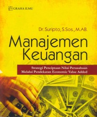 Image of Manajemen keuangan : strategi penciptaan nilai perusahaan melalui pendekatan economic value added