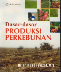 Image of Dasar-dasar produksi perkebunan