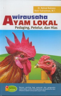 Image of Wirausaha ayam lokal : pedaging, petelur, dan hias