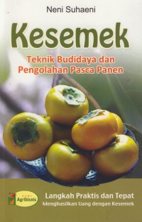 Image of Kesemek  : teknik budidaya dan pengolahan pasca panen