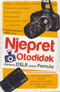 Image of Njepret otodidak kamera DSLR untuk pemula