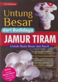 Image of Untung besar dari budidaya jamur tiram : untuk skala besar dan kecil