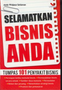 Image of Selamatkan bisnis anda : tumpas 101 penyakit bisnis