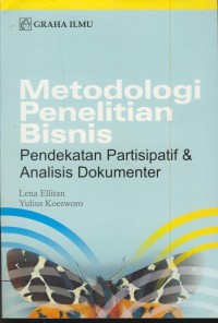 Image of Metode penelitian bisnis : pendekatan partisipatif & analisis dokumenter
