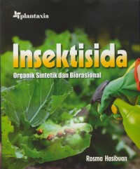 Image of Insektisida : organik sintetik dan biorasional