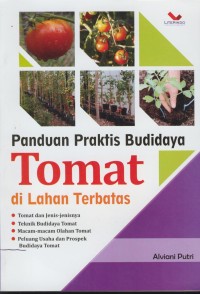 Image of Panduan praktis budidaya tomat di lahan terbatas