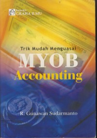 Image of Trik mudah menguasai myob accounting