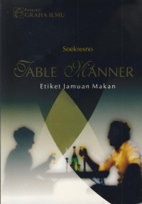 Image of Table manner : etiket jamuan makan