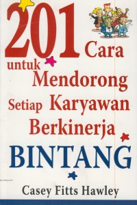 Image of 201 cara untuk mendorong setiap karyawan berkinerja bintang