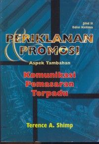 Image of Periklanan promosi : aspek tambahan komunikasi pemasaran terpadu (jilid II) edisi kelima