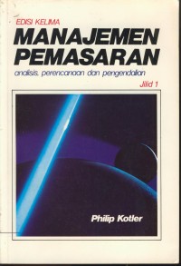 Image of Manajemen pemasaran : analisis, perencanaan dan pengendalian Jil.1 Edisi 5