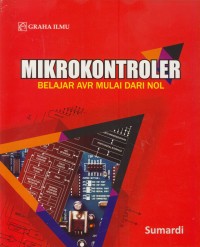 Image of Mikrokontroler : belajar avr mulai dari nol