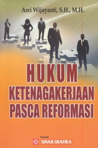Image of Hukum ketenagakerjaan pasca reformasi