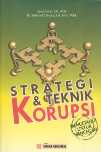 Image of Strategi & teknik korupsi : mengetahui untuk mencegah